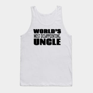 World's Most Disappointing Uncle Tank Top